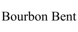 BOURBON BENT trademark