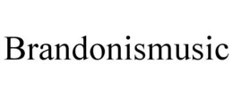 BRANDONISMUSIC trademark