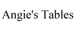ANGIE'S TABLES trademark