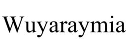 WUYARAYMIA trademark