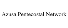 AZUSA PENTECOSTAL NETWORK trademark