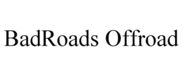 BADROADS OFFROAD trademark