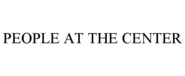 PEOPLE AT THE CENTER trademark