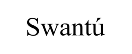 SWANTÚ trademark
