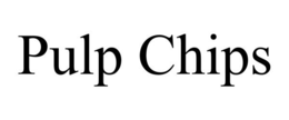 PULP CHIPS trademark