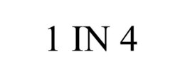 1 IN 4 trademark