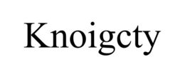 KNOIGCTY trademark