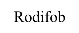 RODIFOB trademark