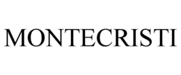 MONTECRISTI trademark