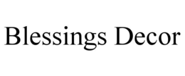BLESSINGS DECOR trademark