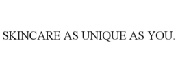 SKINCARE AS UNIQUE AS YOU. trademark