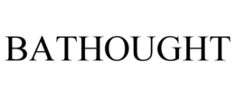 BATHOUGHT trademark