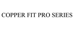 COPPER FIT PRO SERIES trademark