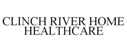 CLINCH RIVER HOME HEALTHCARE trademark