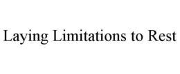 LAYING LIMITATIONS TO REST trademark