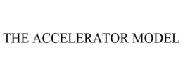 THE ACCELERATOR MODEL trademark