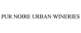 PUR NOIRE URBAN WINERIES trademark