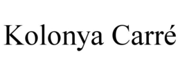KOLONYA CARRÉ trademark
