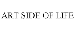 ART SIDE OF LIFE trademark
