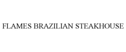 FLAMES BRAZILIAN STEAKHOUSE trademark