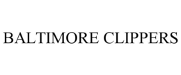 BALTIMORE CLIPPERS trademark