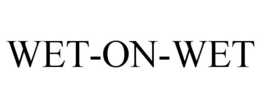 WET-ON-WET trademark