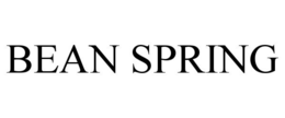 BEAN SPRING trademark