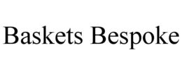 BASKETS BESPOKE trademark