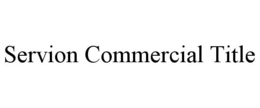 SERVION COMMERCIAL TITLE trademark