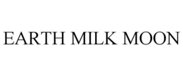 EARTH MILK MOON trademark