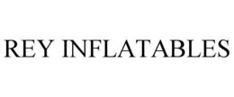 REY INFLATABLES trademark