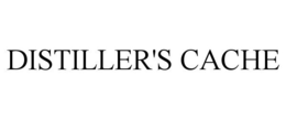 DISTILLER'S CACHE trademark