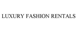 LUXURY FASHION RENTALS trademark