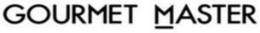 GOURMET MASTER trademark