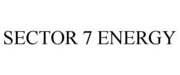 SECTOR 7 ENERGY trademark