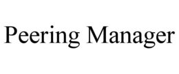 PEERING MANAGER trademark