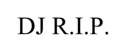 DJ R.I.P. trademark