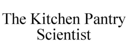 THE KITCHEN PANTRY SCIENTIST trademark
