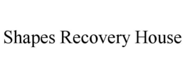 SHAPES RECOVERY HOUSE trademark