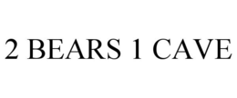2 BEARS 1 CAVE trademark