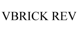 VBRICK REV trademark