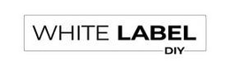 WHITE LABEL DIY trademark
