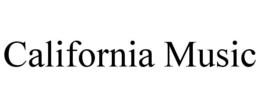 CALIFORNIA MUSIC trademark