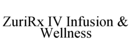 ZURIRX IV INFUSION & WELLNESS trademark