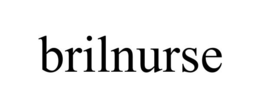 BRILNURSE trademark