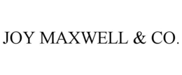 JOY MAXWELL & CO. trademark