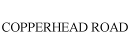 COPPERHEAD ROAD trademark