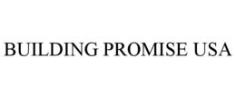 BUILDING PROMISE USA trademark