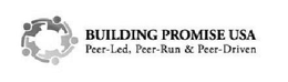 BUILDING PROMISE USA PEER-LED, PEER-RUN & PEER-DRIVEN trademark