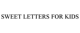 SWEET LETTERS FOR KIDS trademark